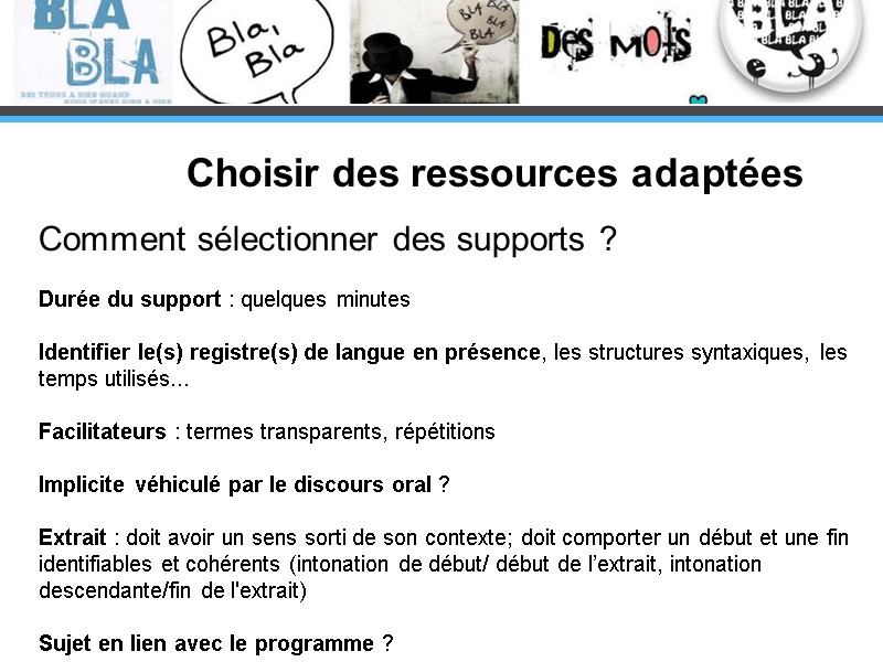 Choisir des ressources adaptées Comment sélectionner des supports ?   Durée du support
